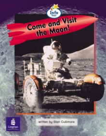 Image for Come and Visit the Moon! Info Trail Emergent Stage Non-Fiction Book 22