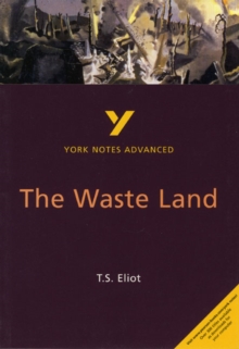 Image for The Waste Land: York Notes Advanced everything you need to catch up, study and prepare for and 2023 and 2024 exams and assessments