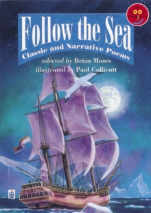 Image for Follow the sea  : classic and narrative poems