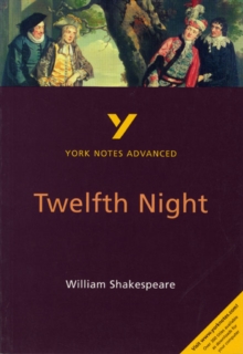 Image for Twelfth Night: York Notes Advanced everything you need to catch up, study and prepare for and 2023 and 2024 exams and assessments