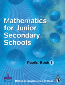 Image for Ghana Mathematics for Junior Secondary Schools Pupils Book 1