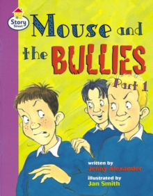 Image for Mouse and the Bullies Part 1 Story Street Fluent Step 12 Book 1