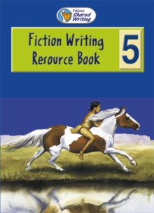 Image for Pelican Shared Writing: Year 5 Fiction : Resource Book and Teachers Book