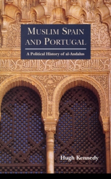 Image for Muslim Spain and Portugal  : a political history of al-Andalus