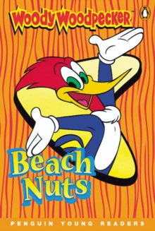 Image for Penguin Young Readers Level 3: "Woody Woodpecker: Beach Nuts"