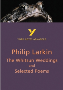 Image for Philip Larkin, The Whitsun weddings and selected poems  : notes