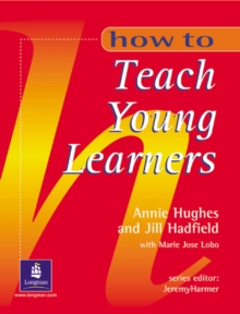Image for How to teach young learners: Methodology