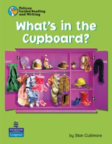 Image for Pelican Guided Reading and Writing What's in the Cupboard Pack of 6 Resource Books and 1 Teachers Book
