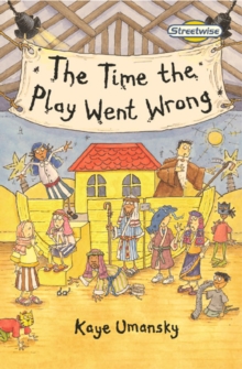Image for Streetwise The Time the Play Went Wrong