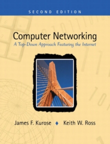 Image for Computer Networking:A Top-Down Approach Featuring the Internet PIE with                                                                     Developing Distributed and E-Commerce Applications + CD