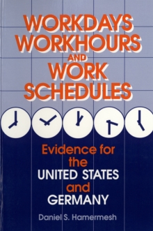 Image for Workdays, Workhours, and Work Schedules: Evidence for the United States and Germany.
