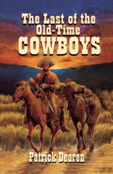 Image for The last of the old-time cowboys