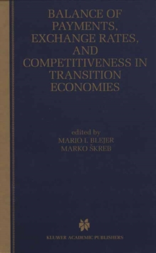Image for Balance of payments, exchange rates, and competitiveness in transition economies