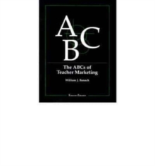 Abcs of Teacher Marketing