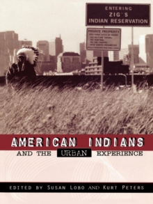 Image for American Indians and the Urban Experience.