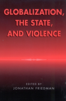 Image for Globalization, the state, and violence