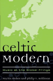 Image for Celtic modern: music at the global fringe