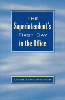 Image for The superintendent's first day in the office
