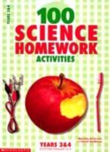 Image for 100 science homework activities  : years 3 & 4, Scottish primary 4-5