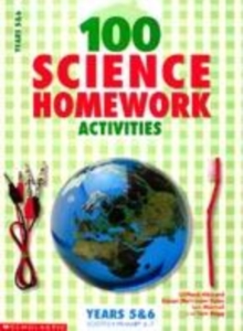 Image for 100 science homework activities  : years 5 & 6, Scottish primary 6-7