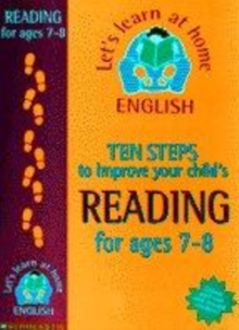 Image for Ten steps to improve your child's reading: 7-8 years