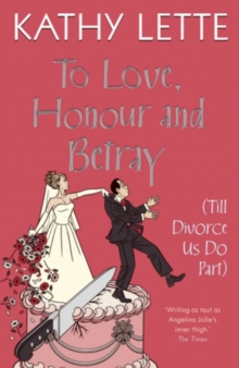 Image for To love, honour and betray (till divorce us do part)