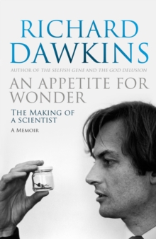 Image for An appetite for wonder  : the making of a scientist