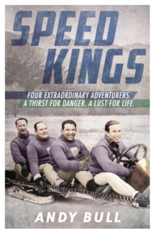 Image for Speed kings  : the fastest men in the world and the 1932 Winter Olympics