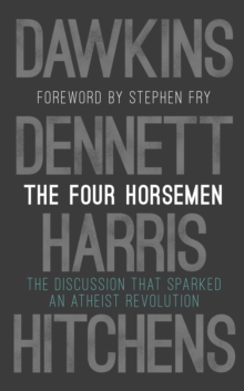 Image for The four horsemen  : the discussion that sparked an atheist revolution