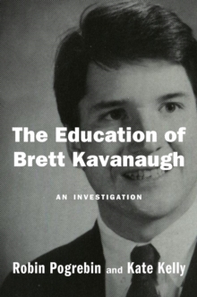 Image for The Education Of Brett Kavanaugh