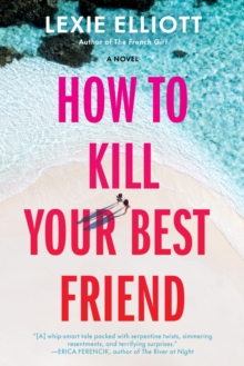 Image for How to Kill Your Best Friend
