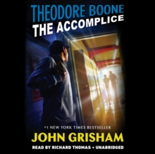 Theodore Boone: The Accomplice