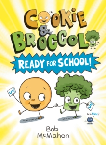 Image for Cookie & Broccoli: Ready for School!