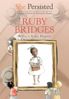 Image for She Persisted: Ruby Bridges