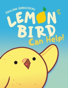 Image for Lemon Bird can help!