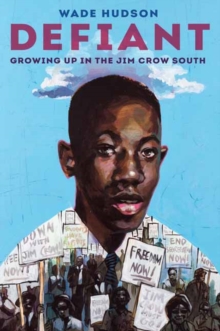 Image for Defiant  : growing up in the Jim Crow South