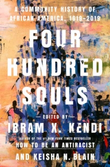 Image for Four hundred souls  : a community history of African America, 1619-2019