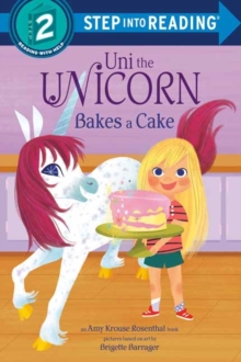 Image for Uni the Unicorn Bakes a Cake