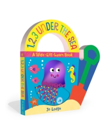 Image for 1,2,3 Under the Sea : A Slide-Lift-Learn Book