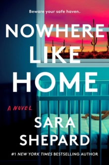 Image for Nowhere Like Home : A Novel