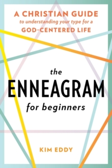 Image for The Enneagram for beginners  : a Christian guide to understanding your type for a God-centered life