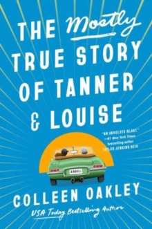 Image for The Mostly True Story of Tanner & Louise