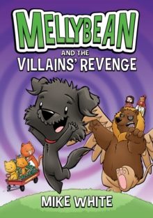 Image for Mellybean and the villains' revenge