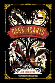 Image for Dark hearts  : the world's most famous horror writers