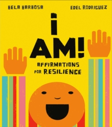 Image for I am!  : affirmations for resilience