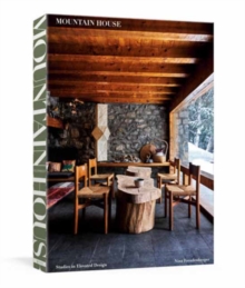 Mountain House: Studies in Elevated Design