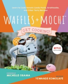 Image for Waffles + Mochi: The Cookbook