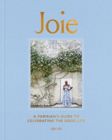 Image for Joie  : a Parisian's guide to celebrating the good life