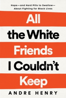 Image for All the White Friends I Couldn't Keep