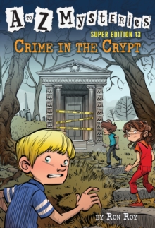 Image for A to Z Mysteries Super Edition #13: Crime in the Crypt